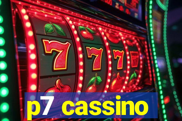 p7 cassino